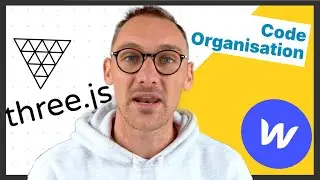 How to Organize Your Code Using Classes (Webflow + Three.js)