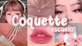 Tips para ser COQUETTE en la ESCUELA