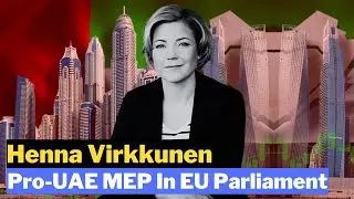 Henna Virkkunen: Pro-UAE MEP In EU Parliament #HennaVirkkunen #UAE #EUParliament