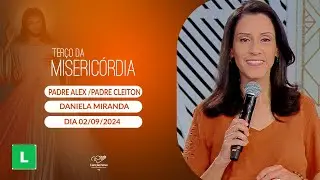 Terço da Misericórdia - 02/09/2024