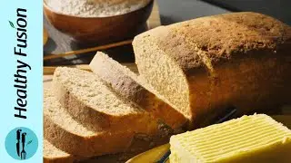 Whole Wheat Bread By Healthy Food Fusion