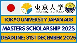 Study in Japan - University of Tokyo ADB Scholarships 2025-2026 in Japan | Fully Funded Masters
