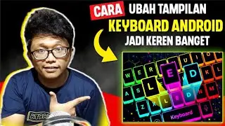 Cara Mengubah Tampilan Keyboard Android - Cara Mengubah Background Keyboard Android