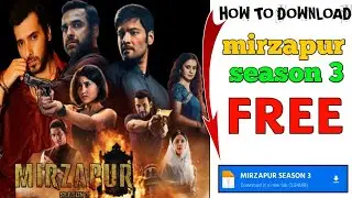 Mirzapur Season 3 dekhne Ka Sahi Tarika free main ll how to download mirzapur season 3 free