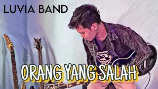 ORANG YANG SALAH LUVIA BAND COVER ROCK METAL DIWANISTY