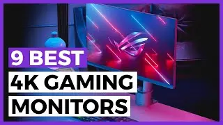 Best 4k Gaming Monitors in 2024 - How to Choose a 4k Monitor for Gaming?