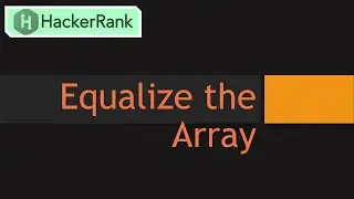 Hackerrank: Equalize the Array Problem