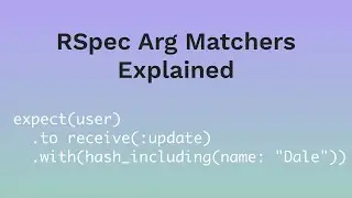 RSpec Argument Matchers Explained