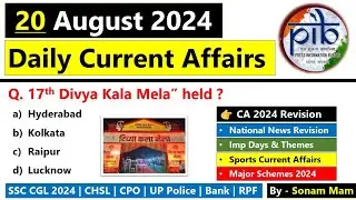 20th August 2024 | Current Affairs today | current affairs today 2024 | Daily Current Affair 2024