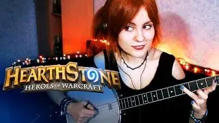 Hearthstone Main Theme (Gingertail Cover)