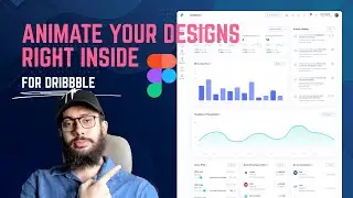 Animating your designs in Figma for Dribbble (no plugins!)