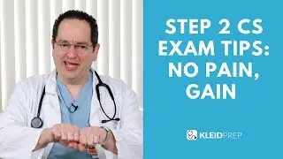 The best Step 2 CS exam tips: no pain gain