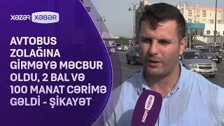 Avtobus zolağına girməyə məcbur oldu, 2 bal və 100 manat cərimə gəldi - ŞİKAYƏT