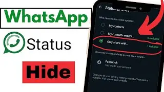 How to hide WhatsApp STATUS to some Contact | Whatsapp Status Hide Kaise Kare