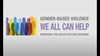 Gender-based Violence: We All Can Help  - online learning series