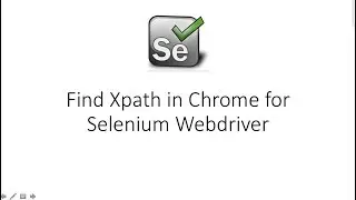 How to find XPath in Chrome Browser for Selenium WebDriver