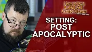 GREATGM: The Post Apocalyptic setting in Roleplaying #GMTip