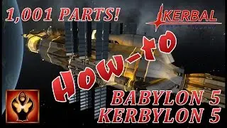 KSP: How-to: Babylon 5 (Kerbylon 5)
