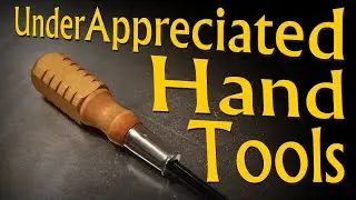 Five Under Appreciated Hand Tools, plus a bonus.