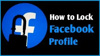 How to Lock Facebook Profile Officially 2024
