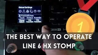 The BEST Way to Use Line 6 HX Stomp (All-in-One) (FS/Snapshot Mode)