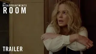 The Disappointments Room - Official Trailer [HD]