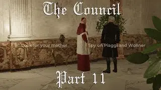 The Council - I Ain't Been Droppin' No Eaves Sir, Honest! - Part 11