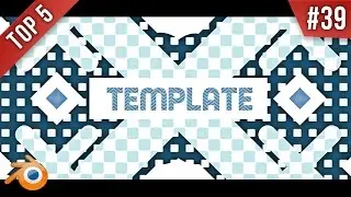 TOP 5 Blender 2D Intro Templates #39 + Free Download