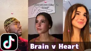 Brain vs Heart: Who Let You In? | TikTok Compilation