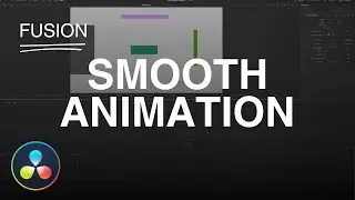 4 Ways to Create Smooth Animations in Fusion. (3 ways you probably don't know)