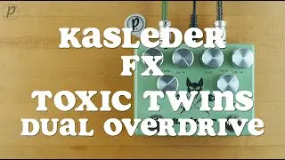 Kasleder FX Toxic Twins Dual Overdrive