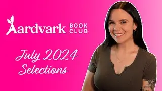 Aardvark Book Club Selections | July 2024 📕