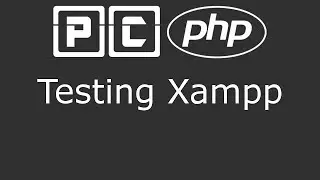 PHP beginners tutorial 2 - testing that Xampp works