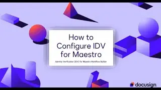 IAM in 30 Seconds: How to Configure IDV for Maestro