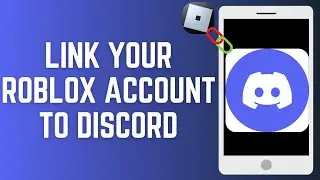 How To Link Your Roblox Account To Discord 2025