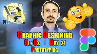 Figma Prototyping | Figma Full Course | Class 21