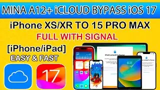 🔥 NEW MINA A12+ iCloud Bypass iOS 17 with Sim iCloud Bypass iPhone XS - 15 PRO Max & iPads Cellular