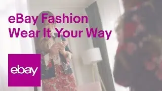 eBay Fashion | Wear It Your Way