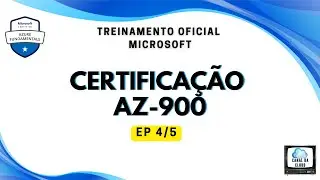 AZ-900 | EP 4/5 | AZ900 | Treinamento Oficial | Microsoft Azure Fundamentals