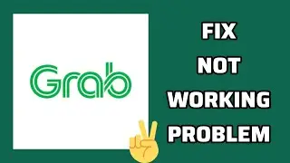 Fix Grab App Not Working(Not Open) Problem || TECH SOLUTIONS BAR