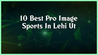 Top 10 Pro Image Sports In Lehi Ut