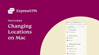 ExpressVPN for Mac - How to change a location