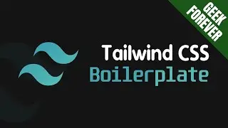 💨Creating Tailwind CSS boilerplate