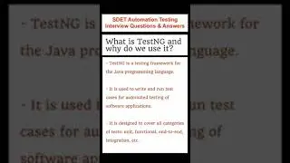 What is TestNG and Why do we use it? SDET Automation Testing Interview Questions & Answers