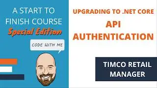 Upgrading to .NET Core: Adding JWT Authentication to Our API - A TimCo Retail Manager video