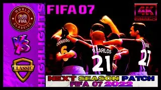 Classic XI 3 vs Classic XI 4 ➤FIFA 07 Next Season Patch 2022 ➤ Subscribe to get this Patch for Free!