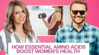 Understanding the Role of Essential Amino Acids in WOMEN'S Health | Angelo Keely