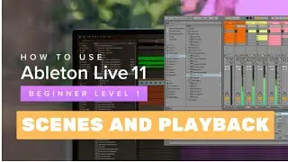 Ableton Live 11 Essential Training The Basics: Scenes and playback