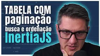 💯  TABELA COM PAGINAÇÃO, BUSCA E ORDENAÇÃO NO INERTIAJS  👀