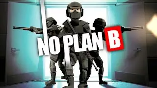 No Plan B | НУЖЕН ПЛАН И ЖЕЛАТЕЛЬНО ТАКТИКА!